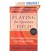 Playing the Quantum Field : How Changing Your Choices Can Change Your Life