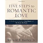 Five Steps to Romantic Love: A Workbook for Readers of Love Busters and His Needs, Her Needs book cover