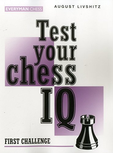 Test Your Chess IQ: First Challenge (Bk. 1)