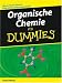 Bücher : Organische Chemie f&uuml;r Dummies (Fur Dummies)