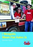 I Mongolia mewn fan hufen iâ : llyfr gwybodaeth