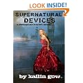 Supernatural Devices (A Steampunk Scarlett Novel: Book 1)