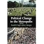 Political Change In The Metropolis- (Value Pack w/MySearchLab) (8th Edition)