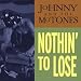 Nothin' To Lose