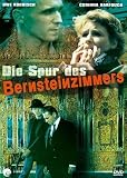 Die Spur des Bernsteinzimmers - Kurt B�we, Uwe Kockisch Corinna Harfouch