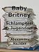 Baby Britney - Schlamperei im 