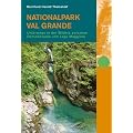 Nationalpark Val Grande: Unterwegs in der Wildnis zwischen Domodossola und Lago Maggiore