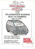 Pocket Mechanic for Volkswagen Sharan/Seat Alhambra, Including 4 X 4 1.9 Litre TDI and 2.8 Litre VR6 Engines 2001-2006 (Pocket Mechanic)