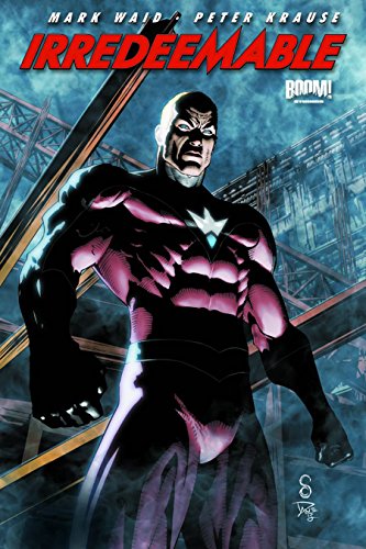 Irredeemable, Vol. 6