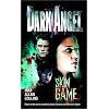 Dark Angel: Skin Game