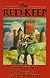 The Red Keep: A Story of Burgundy in 1165 (Adventure Library (Warsaw, N.D.).)