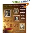 Shut Up and Eat!: Mangia with the Stories and Recipes from Your FavoriteItalian-American Stars