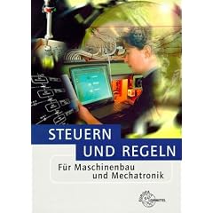 Steuern und Regeln - F�r Maschinenbau und Mechatronik