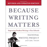 Because Writing Matters: Improving Student Writing in Our Schools