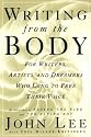 Writing from the Body: For writers, artists and dreamers who long to free their voice