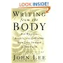 Writing from the Body: For writers, artists and dreamers who long to free their voice