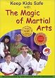 The Magic of Martial Arts