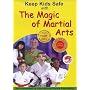 The Magic of Martial Arts