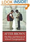 After "Brown": The Rise and Retreat of School Desegregation