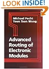 Advanced Routing of Electronic Modules (Electronic Packaging)