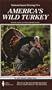 America's Wild Turkey [VHS]