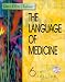The Language of Medicine: A Write-In Text Explaining Medical Terms (Book with CD-ROM)