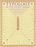 Typology: Type Design from the Victorian Era to the Digital Age