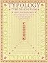 Typology: Type Design from the Victorian Era to the Digital Age