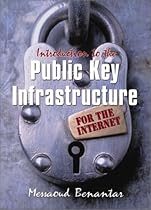 Introduction to the Public Key Infrastructure for the Internet Introduction to the Public Key Infrastructure for the Internet