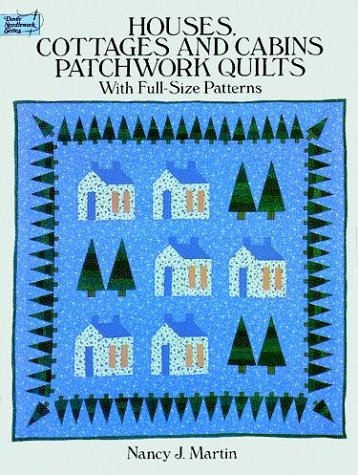 City Travel Guides Discounted  Books : Houses, Cottages and Cabins Patchwork Quilts (Dover Needlework)