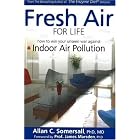 Click here to buy Fresh Air for Life: How to Win Your Unseen War Against Indoor Air Pollution by  Allan Somersall.