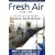 Fresh Air for Life: How to Win Your Unseen War Against Indoor Air Pollution