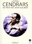 Cendrars au pays de Jean Galmot: Roma...