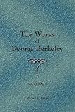 The Works of George Berkeley: Volume 1