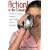 Action! In the Classroom: A Guide to Student Produced Digital Video in K-12 Education