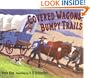 Covered Wagons, Bumpy Trails