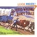 Covered Wagons, Bumpy Trails