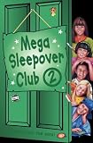 Mega Sleepover: The Sleepover Club at Rosie's, The Sleepover Club at Kenny's, Starring the Sleepover Club No.2 (The Sleepover Club)