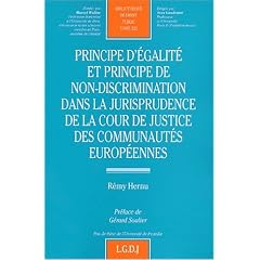 Principe d'�galit� et principe de non-discrimination dans la jurisprudence de la Cour de justice des communaut�s europ�ennes