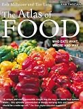 The Atlas of Food: Who Eats What, Where and Why