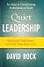 Book Quiet Leadership: Six Steps to Transforming Performance at Work