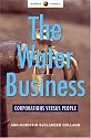 The Water Business: Corporations Versus People (Global Issues)