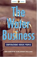 The Water Business: Corporations Versus People (Global Issues Series)