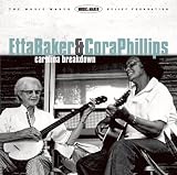 Review Etta Baker and Cora Phillips  / Carolina Breakdown
