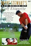  : Payne Stewart's Guide of Golf Etiquette
