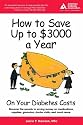 How to Save Up to $3000 a Year on Your Diabetes Costs