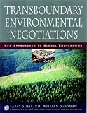 Transboundary Environmental Negotiation: New Approaches to Global Cooperation