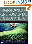 Transboundary Environmental Negotiation...