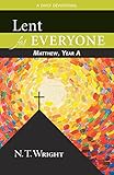 Lent for everyone : Mathew, year A : a daily devotional