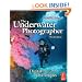 The Underwater Photographer: Digital and Traditional Techniques